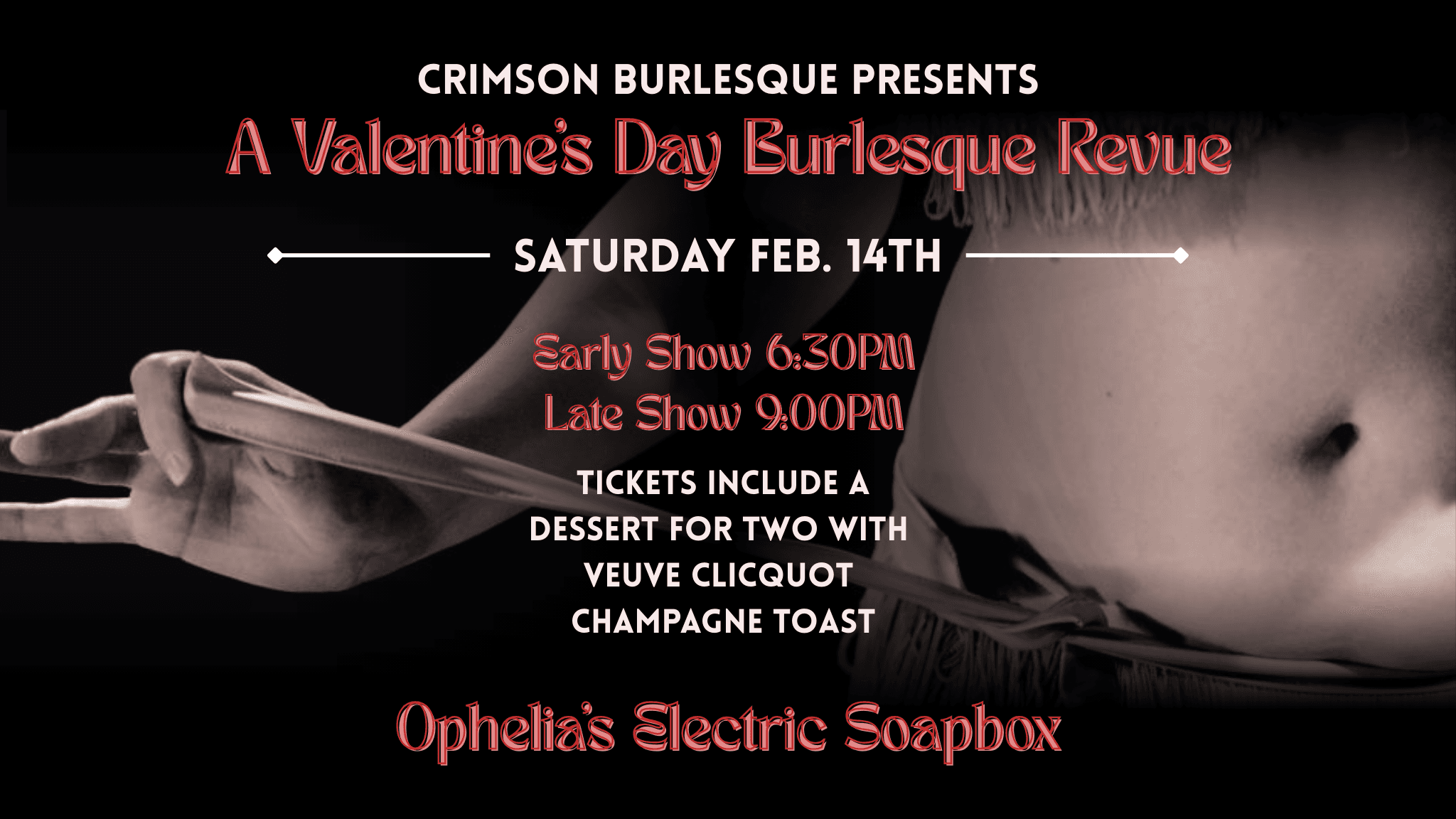 Crimson Burlesque - Dessert and a Show - Late Show at Ophelia's Electric Soapbox in Denver