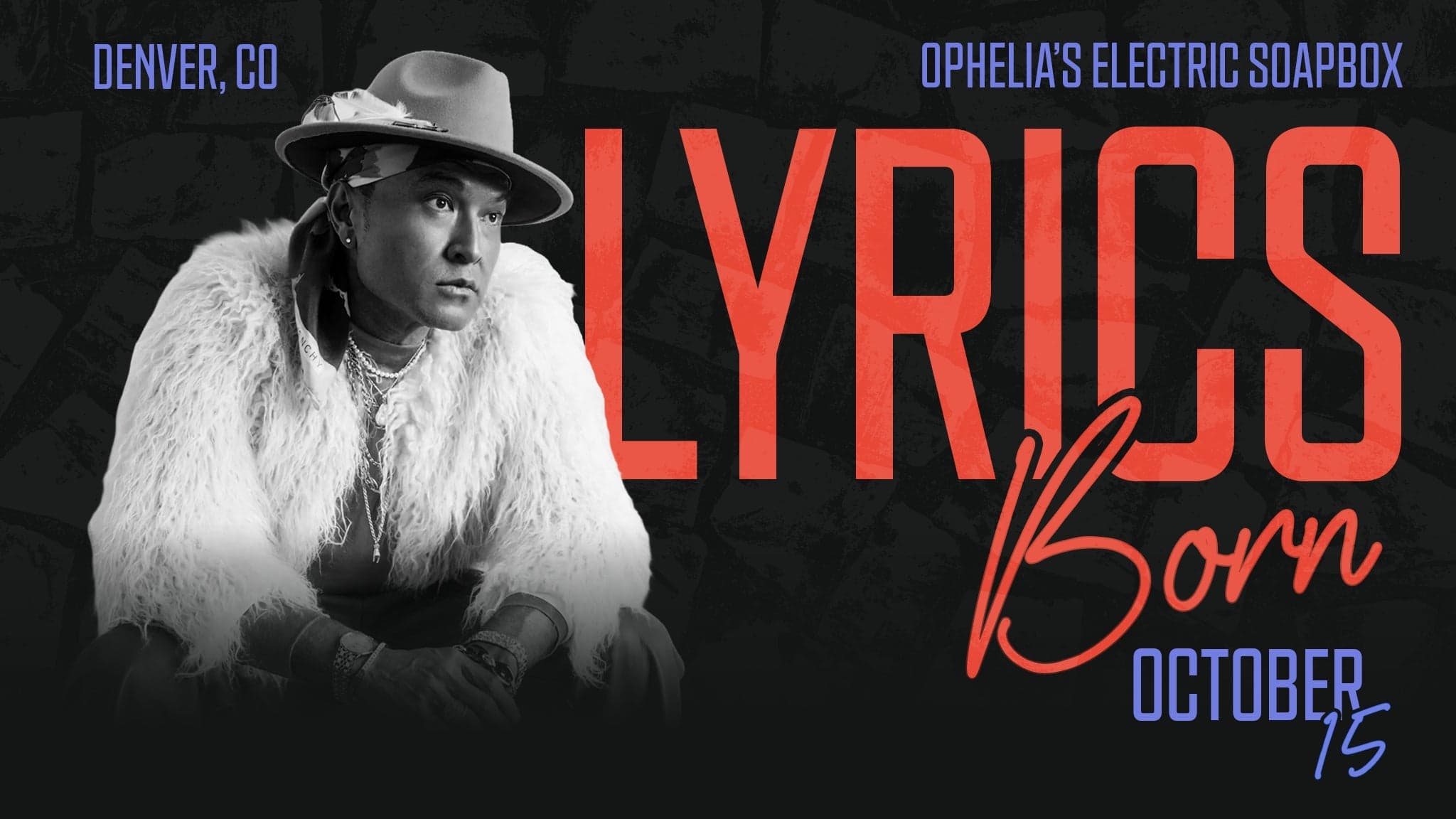 Lyrics Born: The LB Baby Tour at Ophelia's Electric Soapbox in Denver - Upcoming