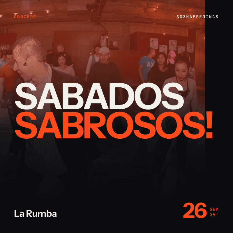 Sabados Sabrosos! at La Rumba in Denver - Next Week