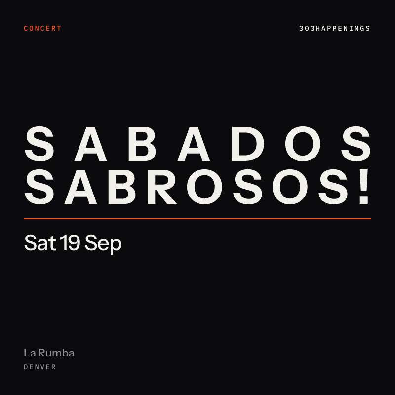 Sabados Sabrosos! at La Rumba in Denver - Tomorrow